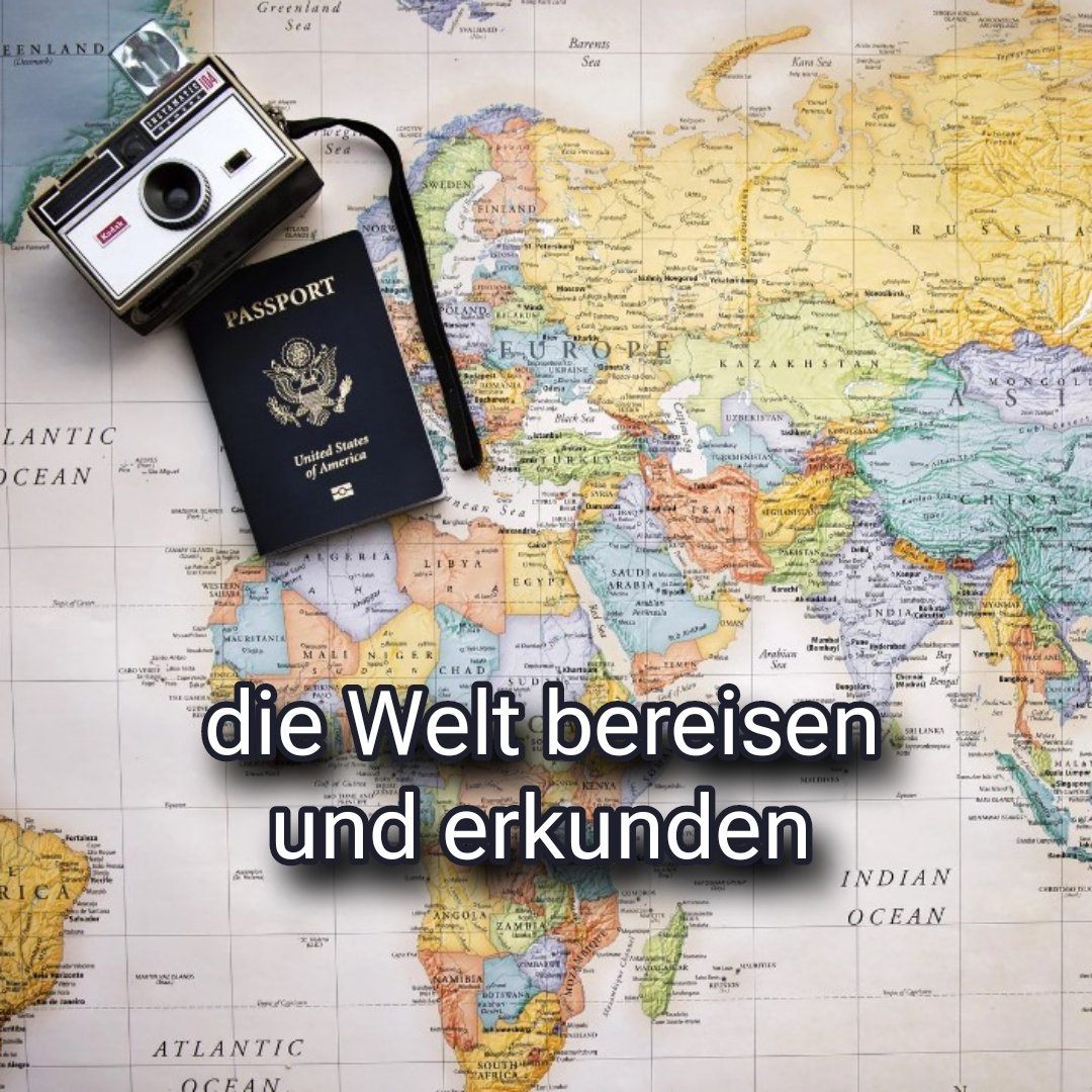 die Welt bereisen und erkunden